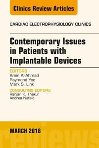 Produktbild: Contemporary Issues in Patients with Implantable Devices, An Issue of Cardiac Electrophysiology Clinics