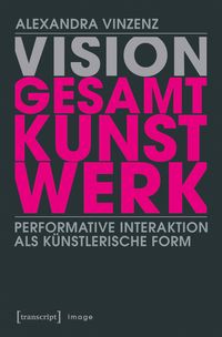 Produktbild: Vision &rsaquo;Gesamtkunstwerk&lsaquo;