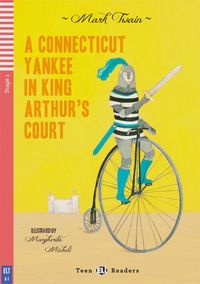 Twain, M: Connecticut Yankee in King Arthur's Court Mark Twain