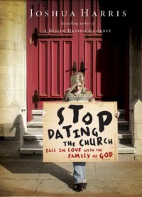 Produktbild: Stop Dating the Church!: Fall in Love with the Family of God
