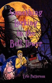 Produktbild: Something Lurking in the Bell Tower