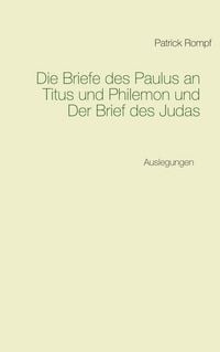 Produktbild: Die Briefe des Paulus an Titus und Philemon und Der Brief des Judas