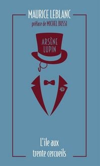 Produktbild: Ars&egrave;ne Lupin 05. L'ile aux trente cercueils