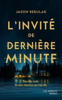 Produktbild: L'invit&eacute; de derni&egrave;re minute