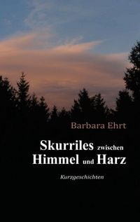 Produktbild: Skurriles zwischen Himmel und Harz
