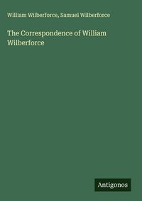 Produktbild: The Correspondence of William Wilberforce