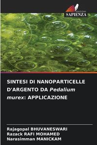 Produktbild: Sintesi Di Nanoparticelle D'argento Da Pedalium Murex: Applicazione