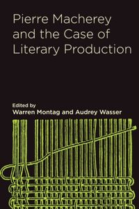 Produktbild: Pierre Macherey and the Case of Literary Production