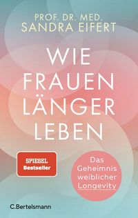 Produktbild: Wie Frauen l&auml;nger leben