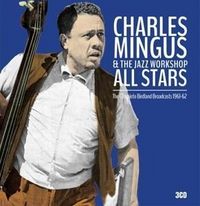 Produktbild: Mingus, C: Complete Birdland Broadcasts 1961-62