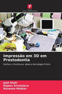 Produktbild: Impress&atilde;o em 3D em Prostodontia