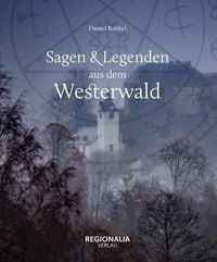 Produktbild: Sagen und Legenden aus dem Westerwald