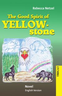 Produktbild: The Good Spirit of Yellowstone