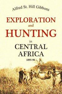 Produktbild: Exploration and Hunting in Central Africa 1895-96