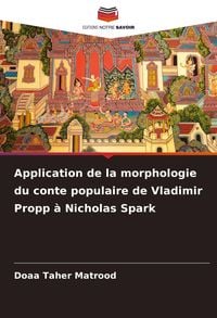Produktbild: Application de la morphologie du conte populaire de Vladimir Propp &agrave; Nicholas Spark