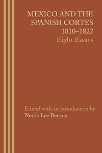Produktbild: Mexico and the Spanish Cortes, 1810-1822
