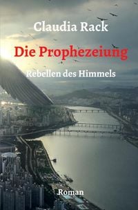 Produktbild: Rebellen des Himmels / Die Prophezeiung