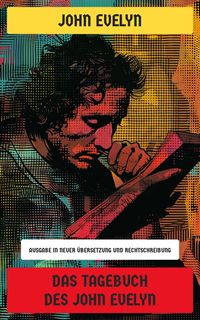 Produktbild: Das Tagebuch des John Evelyn