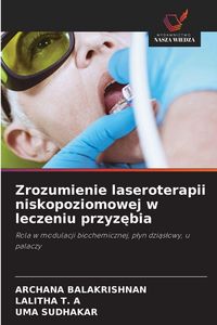 Produktbild: Zrozumienie laseroterapii niskopoziomowej w leczeniu przyz&iquest;bia