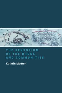 Produktbild: The Sensorium of the Drone and Communities