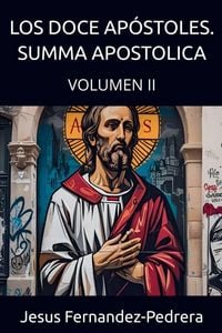 Produktbild: Los Doce Ap&oacute;stoles. Summa Apostolica. Tomo II