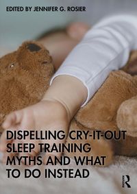 Produktbild: Dispelling Cry-It-Out Sleep Training Myths and What to Do Instead