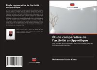 Produktbild: &Eacute;tude comparative de l'activit&eacute; antipyr&eacute;tique