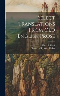 Produktbild: Select Translations From Old English Prose