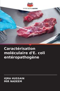 Produktbild: Caract&eacute;risation mol&eacute;culaire d'E. coli ent&eacute;ropathog&egrave;ne