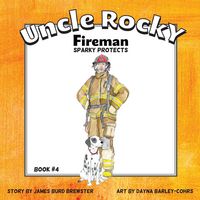 Produktbild: Uncle Rocky, Fireman #4 Sparky Protects
