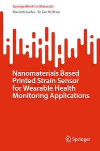 Produktbild: Nanomaterials Based Printed Strain Sensor for Wearable Health Monitoring Applications