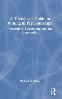 Produktbild: A Therapist's Guide to Writing in Psychotherapy