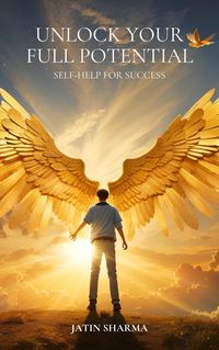 Produktbild: Unlock Your Full Potential : Self-Help For Success