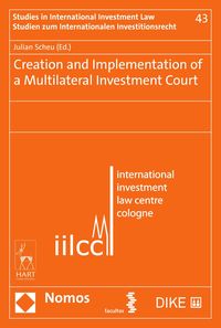 Produktbild: Creation and Implementation of a Multilateral Investment Court