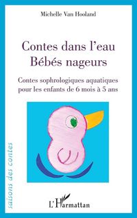 Produktbild: Contes dans l'eau. B&eacute;b&eacute;s nageurs