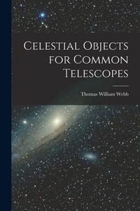 Produktbild: Celestial Objects for Common Telescopes