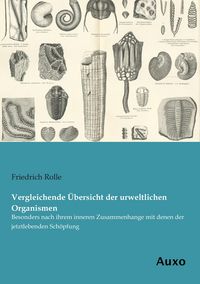 Produktbild: Vergleichende &Uuml;bersicht der urweltlichen Organismen