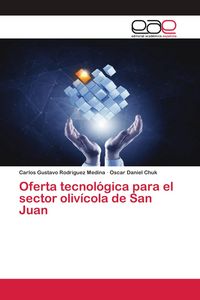 Produktbild: Oferta tecnol&oacute;gica para el sector oliv&iacute;cola de San Juan