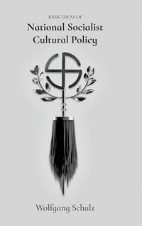 Produktbild: Basic Ideas of National Socialist Cultural Policy