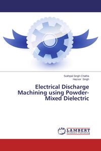 Produktbild: Electrical Discharge Machining using Powder-Mixed Dielectric