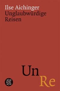 Produktbild: Unglaubw&uuml;rdige Reisen