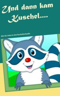Produktbild: Und dann kam Kuschel....