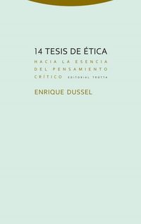 Produktbild: 14 tesis de &eacute;tica : hacia la esencia del pensamiento cr&iacute;tico
