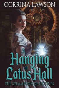 Produktbild: A Hanging at Lotus Hall (The Steampunk Detectives, #2)