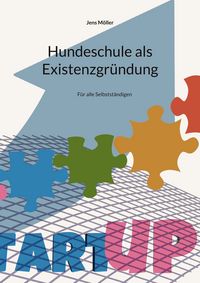 Produktbild: Hundeschule als Existenzgr&uuml;ndung