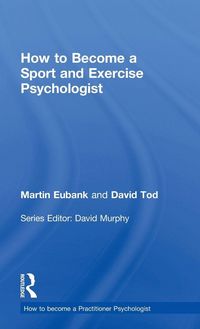Produktbild: How to Become a Sport and Exercise Psychologist