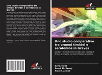 Produktbild: Uno studio comparativo tra ormoni tiroidei e serotonina in Graves