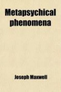 Produktbild: Metapsychical Phenomena; Methods and Observations