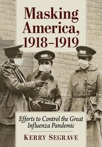 Produktbild: Masking America, 1918-1919