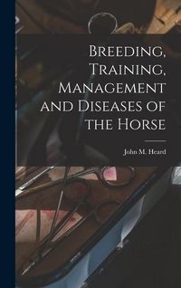 Produktbild: Breeding, Training, Management and Diseases of the Horse